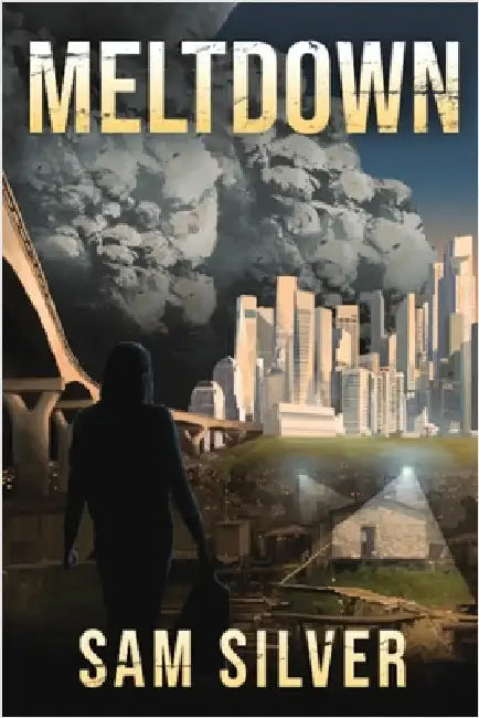 Meltdown by Silver, Sam