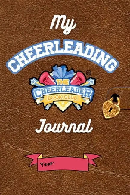 My Cheerleading Journal: Fun Activities to Build Confidence and a Growth Mindset: Track Your Cheer Journey, Set Goals, Build Resilience and Celebrate by Sack, Allison
