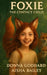 Foxie: The Contact Child by Donna Goddard, Aisha Bailey