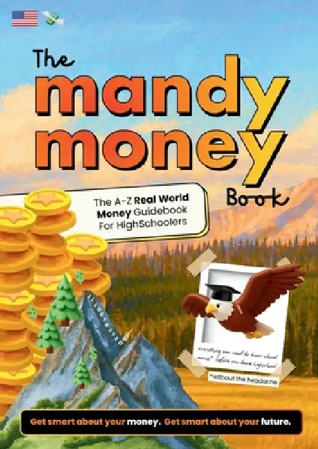 The Mandy Money Book (U.S. Edition): The A-Z Personal Finance Guidebook for Teenagers by Barbara Van Der Merwe, Mandy Money