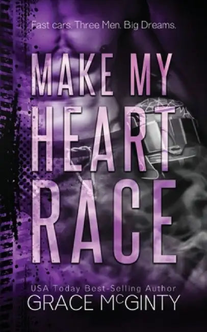 Make My Heart Race by Grace McGinty