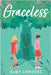 Graceless by Landers, Ruby