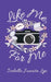 Like Me, For Me by Isabella Juanita Lyn