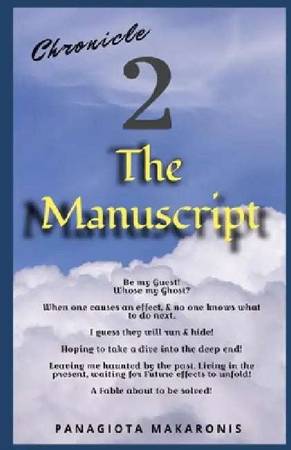 THE MANUSCRIPT Chronicle 2: The Theatrical Melodia of my life Krea Prea by Panagiota Makaronis