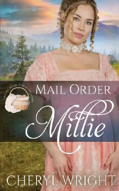 Mail Order Millie by Cheryl Wright
