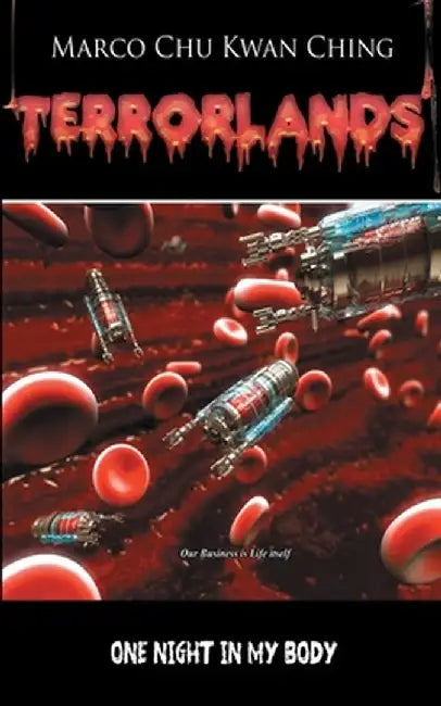 One Night in My Body: Terrorlands by Marco Kwan Ching Chu