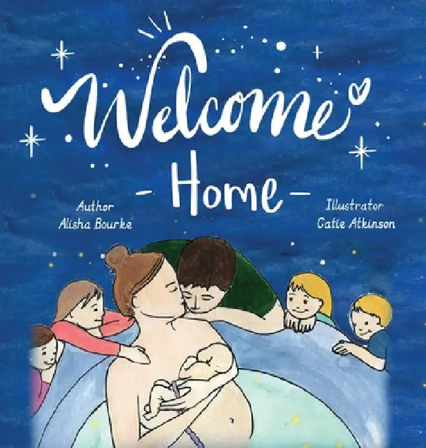 Welcome Home by Alisha Bourke