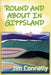 Round and About in Gippsland by Jim Connelly