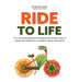 Ride to Life: A no-nonsense program for breaking your family's cycle of obesity and diabetes for a healthier, happier thriving life by Gary Leong