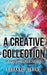 A Creative Collection: of Short Stories & Poetry by Strong Suzanne