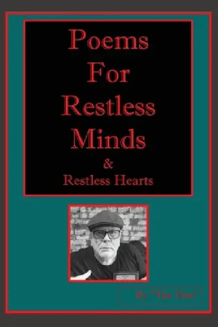 Poems for Restless Minds (& Restless Hearts) by Don Vito Radice
