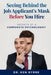 Seeing Behind the Job Applicant's Mask Before Hiring: Secrets of a Corporate Psychologist by Ken Byrne