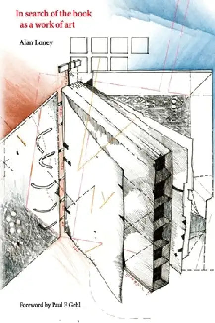 In search of the book as a work of art by Alan Loney