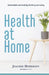 Health at Home: Sustainable and Healthy Building and Living by Joachim Herrmann