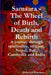 Samsara - The Wheel of Birth, Death and Rebirth: A journey through spirituality, religion, Nepal, Bali, Cambodia and India by Rebecca Harrison