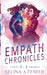 Empath Chronicles - Series Omnibus: Complete Young Adult Paranormal Superhero Romance Series by Selina A. Fenech