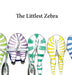 The Littlest Zebra by Mikayla a. E. Longano-Pinch