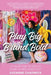 Play Big, Brand Bold: It's Your Time to Step Up, Show Up and Stand Out! by Suzanne Chadwick