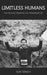 Limitless Humans: How Running Helped Me Live A Meaningful Life by Sukant Suki Singh