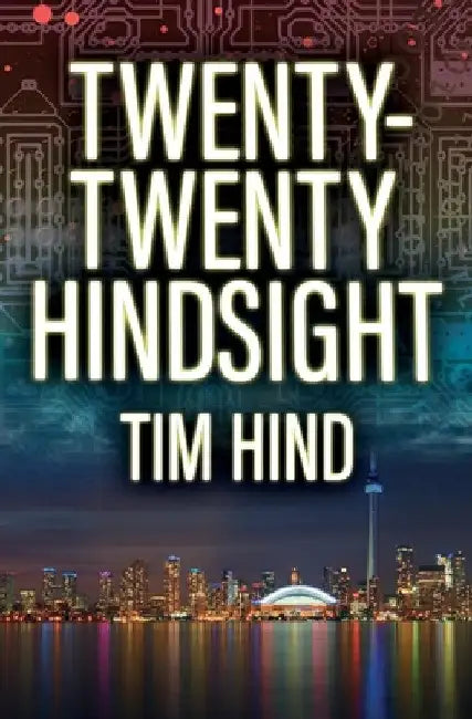 Twenty-Twenty Hindsight by Tim Hind
