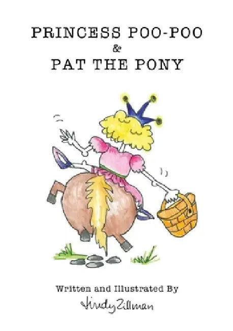 Princess Poo-Poo and Pat the Pony by Lindy Zillman