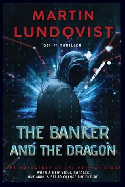 The Banker and the Dragon by Martin Lundqvist