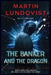 The Banker and the Dragon by Martin Lundqvist