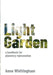 Light Garden by Anne E. Whittingham