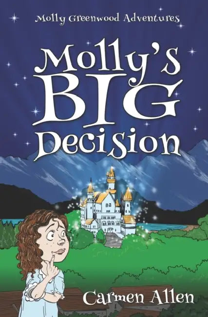 Molly's Big Decision by Carmen Allen, Jaime Buckley