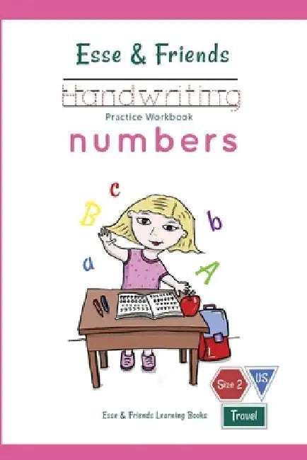 Esse & Friends Handwriting Practice Workbook Numbers: 123 Number Tracing Size 2 Practice lines Ages 3 to 5 Preschool, Kindergarten, Early Primary Scho by Esse &. Friends Learning Books