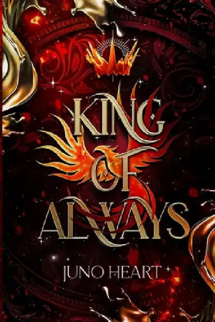 King of Always: A Fae Romance by Juno Heart