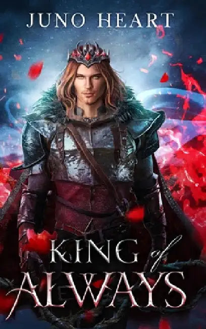 King of Always: A Fae Romance by Juno Heart