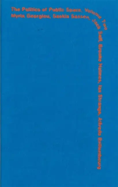 Politics of Public Space - Volume 2 by Myria Georgiou