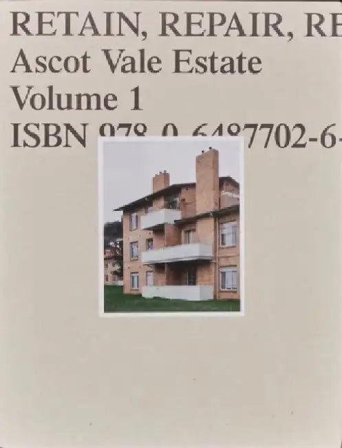 Retain Repair Reinvest: Ascot Vale