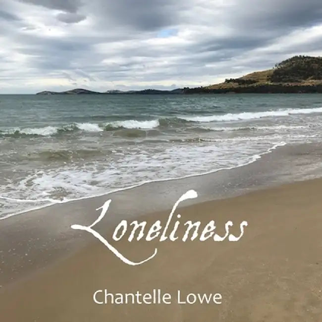 Loneliness by Chantelle Lowe