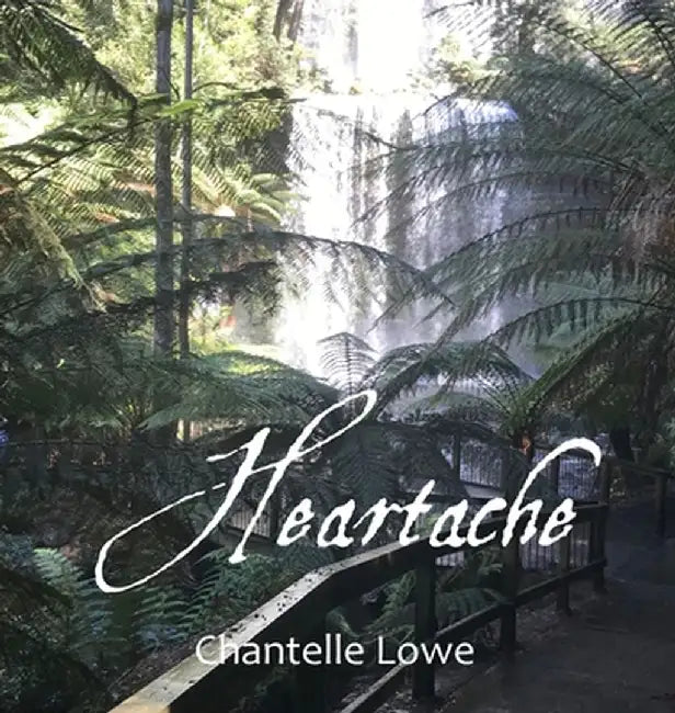 Heartache: Anthology - Volume Two by Chantelle Lowe