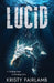 Lucid by Kristy Fairlamb
