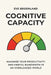Cognitive Capacity by Eve R. Broenland