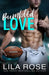 Bumbled Love by Lila Rose