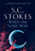 When The Gods War by S. C. Stokes