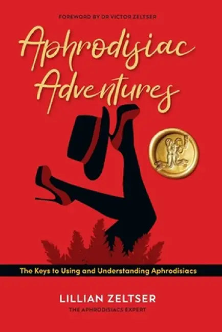 Aphrodisiac Adventures by Lillian Zeltser
