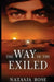 The Way of the Exiled by Natasja Rose