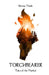 Torchbearer: Tales of the Marked Book One by Steven Thiele
