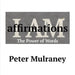 I Am Affirmations: The Power of Words by Peter Mulraney