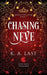 Chasing Neve: Snow White Reimagined by K. A. Last
