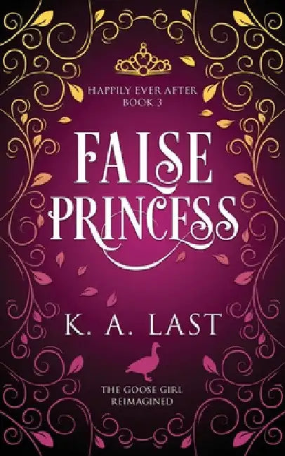 False Princess by K. A. Last