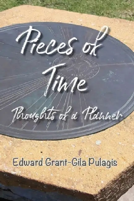 Pieces of Time by Edward Pulagis