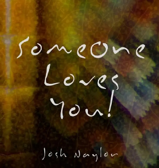Someone Loves You by Josh Naylor