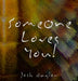 Someone Loves You by Josh Naylor