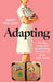 Adapting by Mary Holliday